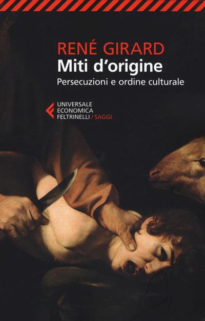 Miti d’origine. Persecuzioni e ordine culturale