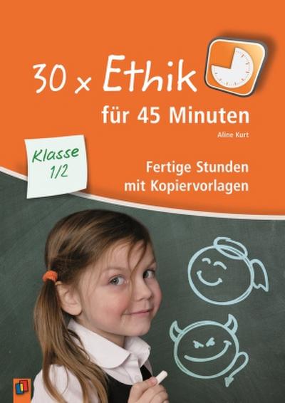 30 x Ethik für 45 Minuten - Klasse 1/2