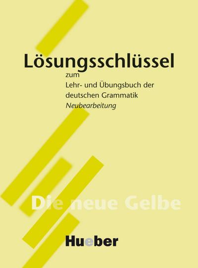 Lehr- und Übungsbuch der deutschen Grammatik. Lösungsschlüssel. Neubearbeitung