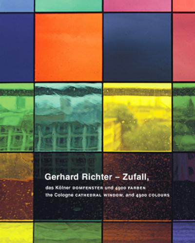 Gerhard Richter - Zufall, das Kölner Domfenster und 4900 Farben /the Cologne Cathedral Window, and 4900 Colours