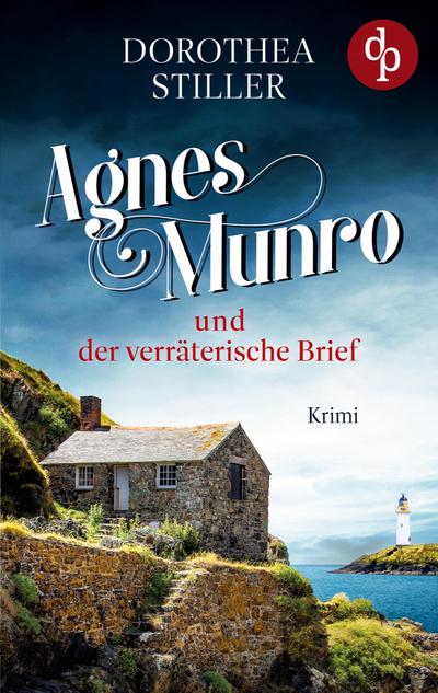 Stiller, D: Agnes Munro und der verräterische Brief