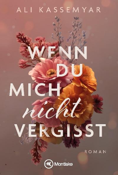 Wenn du mich nicht vergisst