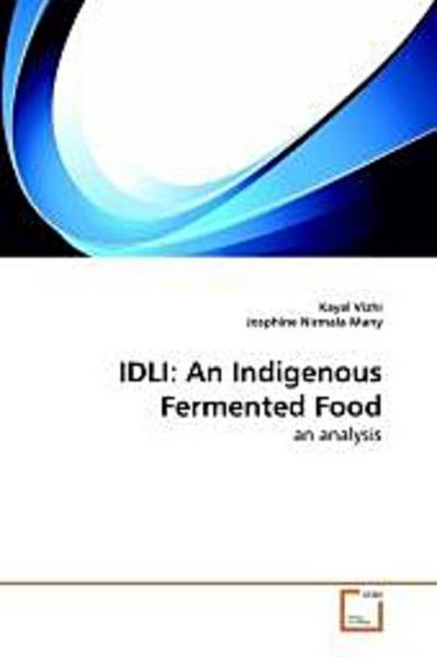 IDLI: An Indigenous Fermented Food