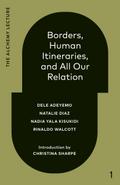 Borders, Human Itineraries, and All Our Relation