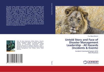 Untold Story and Face of Disaster Management Leadership - All Hazards (Incidents & Events)