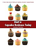 Start a Cupcake Business Today