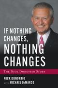 If Nothing Changes, Nothing Changes