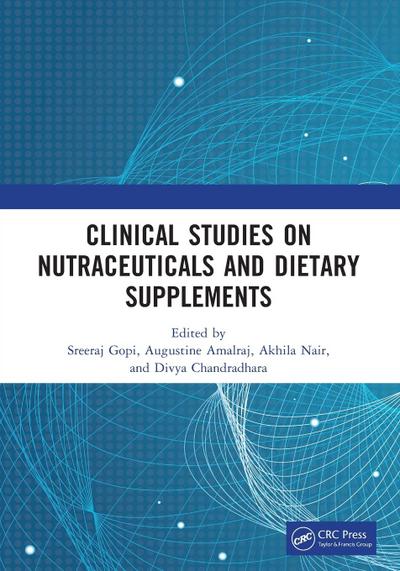 Clinical Studies on Nutraceuticals and Dietary Supplements