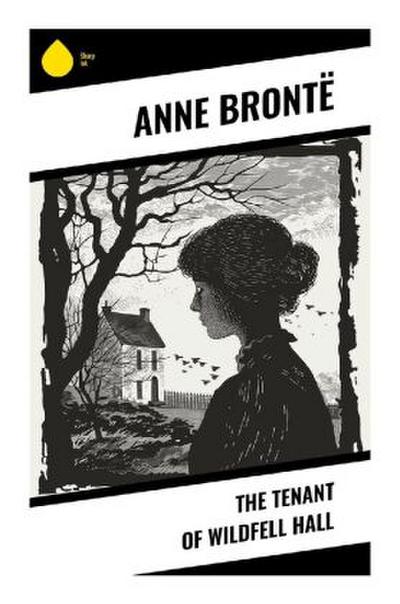 The Tenant of Wildfell Hall
