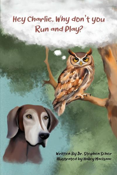 Hey Charlie, Why don’t you run and play?