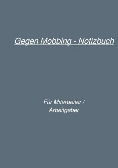 Gegen Mobbing - Notizbuch