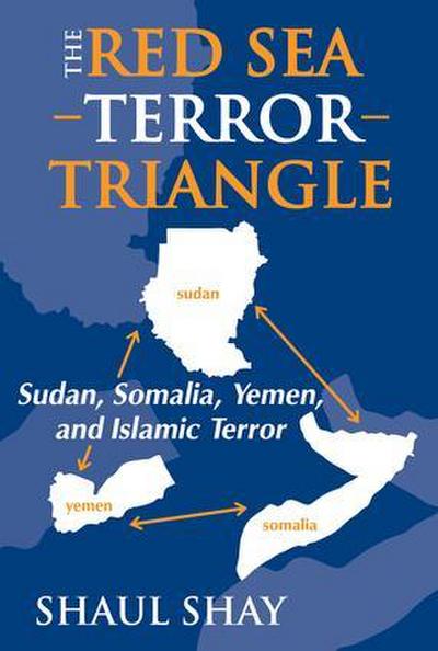 Shay, S: The Red Sea Terror Triangle