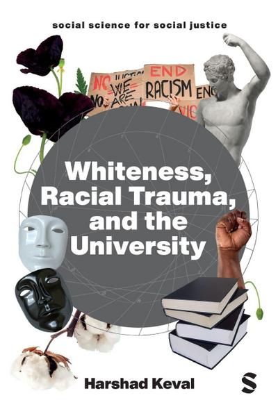 Whiteness, Racial Trauma, and the University