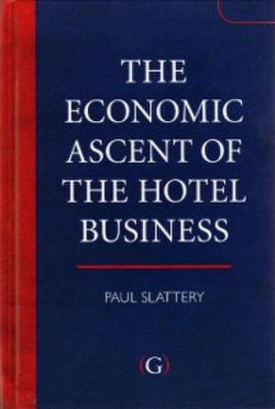Economic Ascent of the Hotel Business