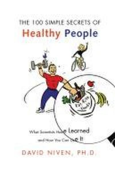 100 Simple Secrets of Healthy People