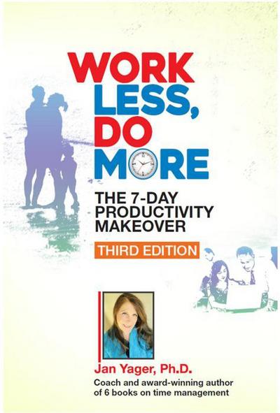 Work Less, Do More: The 7-Day Productivity Makeover