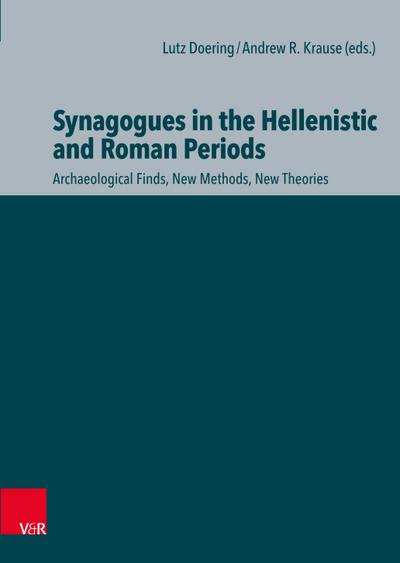 Synagogues in the Hellenistic and Roman Periods