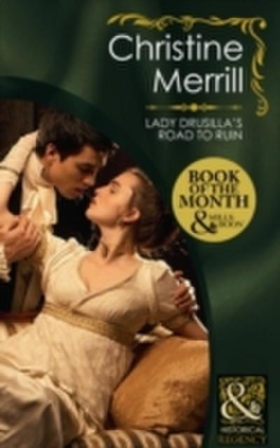 Lady Drusilla’s Road To Ruin