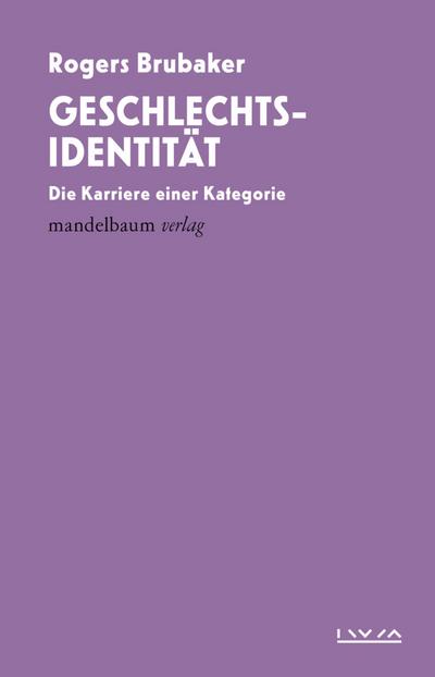 Geschlechtsidentität: Die Karriere einer Kategorie