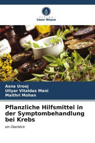Pflanzliche Hilfsmittel in der Symptombehandlung bei Krebs