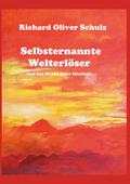 Selbsternannte Welterlöser