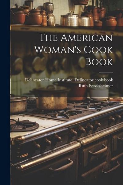 The American Woman’s Cook Book