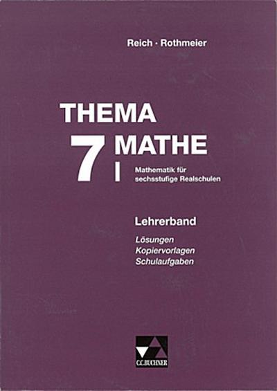 Thema Mathe - neu 7. Schuljahr, Lehrerband. Tl.1