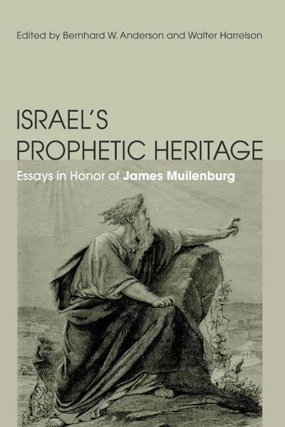 Israel’s Prophetic Heritage