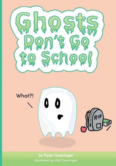 Ghosts Don’t Go to School