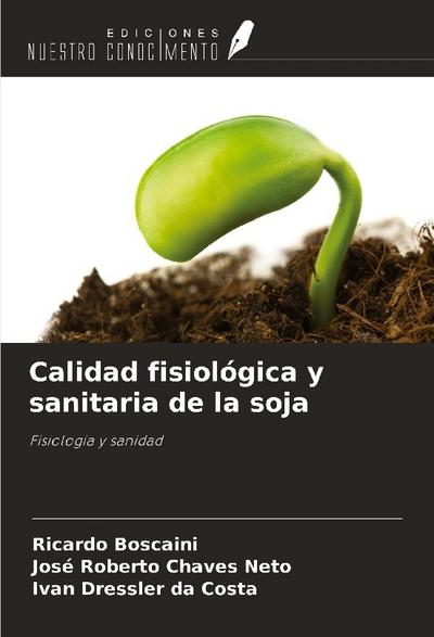 Calidad fisiológica y sanitaria de la soja