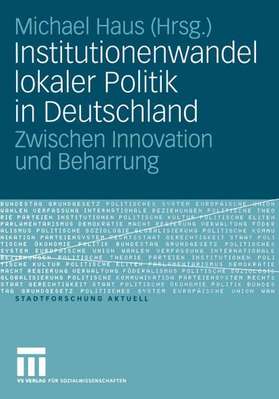 Institutionenwandel lokaler Politik in Deutschland