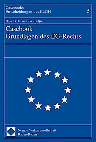 Casebook Grundlagen des EG-Rechts