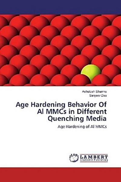 Age Hardening Behavior Of Al MMCs in Different Quenching Media