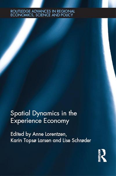 Spatial Dynamics in the Experience Economy