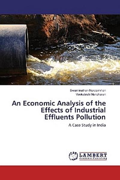 An Economic Analysis of the Effects of Industrial Effluents Pollution