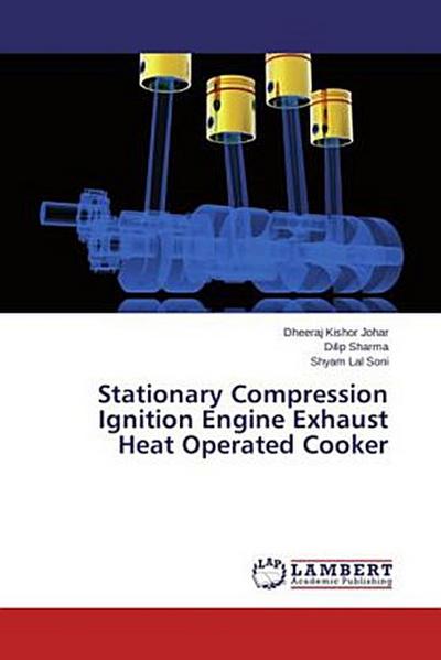 Stationary Compression Ignition Engine Exhaust Heat Operated Cooker