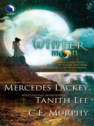 Winter Moon: Moontide / The Heart of the Moon / Banshee Cries