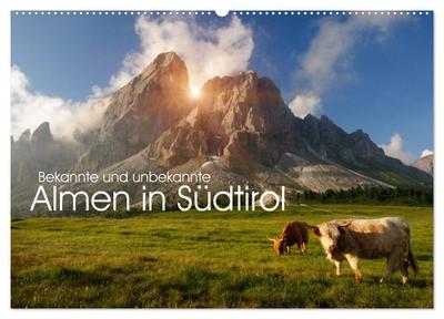 Bekannte und unbekannte Almen in Südtirol (Wandkalender 2024 DIN A2 quer), CALVENDO Monatskalender