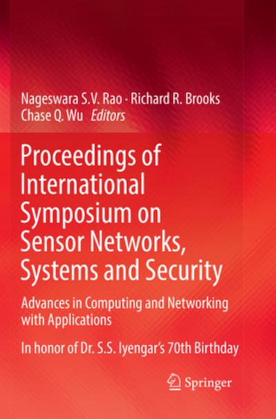 Proceedings of International Symposium on Sensor Networks, Systems and Security