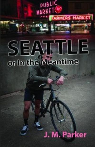 Seattle, or In the Meantime