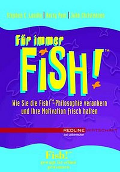 Für immer Fish!