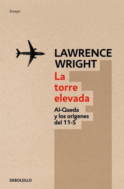 La Torre Elevada / The Looming Tower