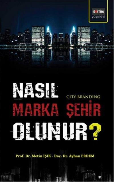 Nasil Marka Sehir Olunur