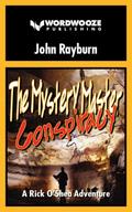 The Mystery Master - Conspiracy: A Rick O’Shea Adventure