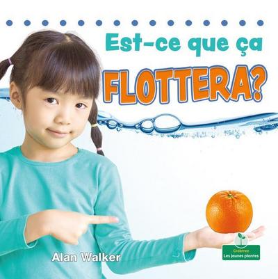 Est-Ce Que Ça Flottera? (Will It Float?)