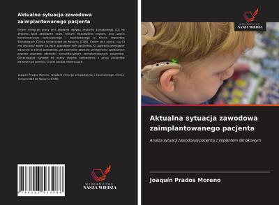 Aktualna sytuacja zawodowa zaimplantowanego pacjenta