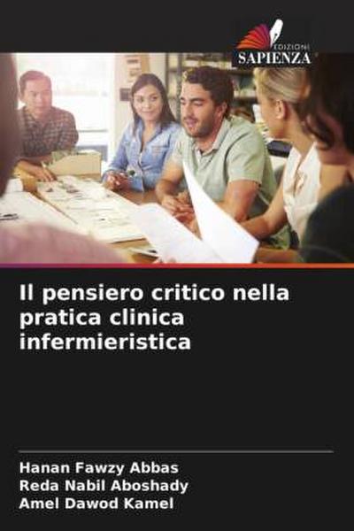 Il pensiero critico nella pratica clinica infermieristica