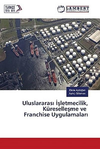 Uluslararas¿ ¿¿letmecilik, Küreselle¿me ve Franchise Uygulamalar¿