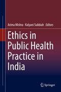 Ethics in Public Health Practice in India