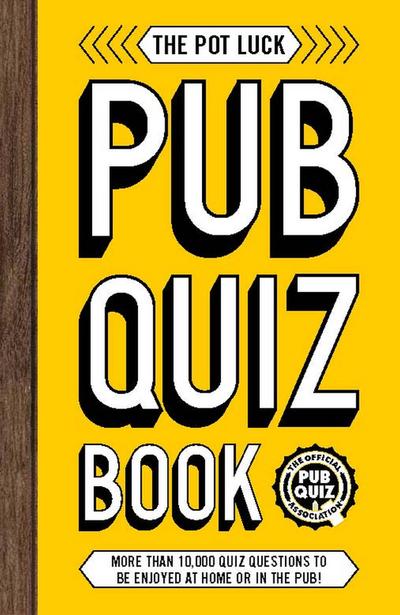The Pot Luck Pub Quiz Book